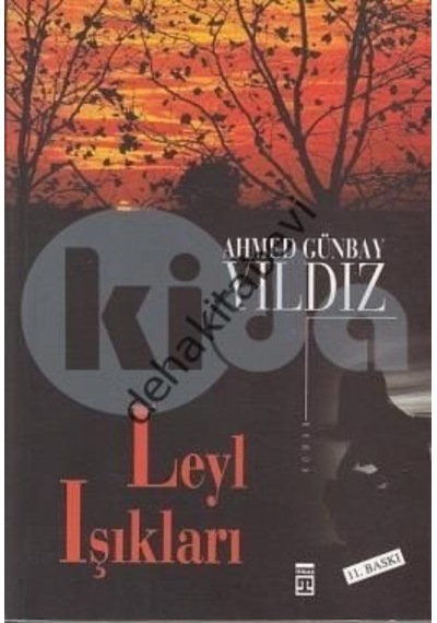 Leyl Işıkları - Ahmet Günbay Yıldız - Timaş Yayınları