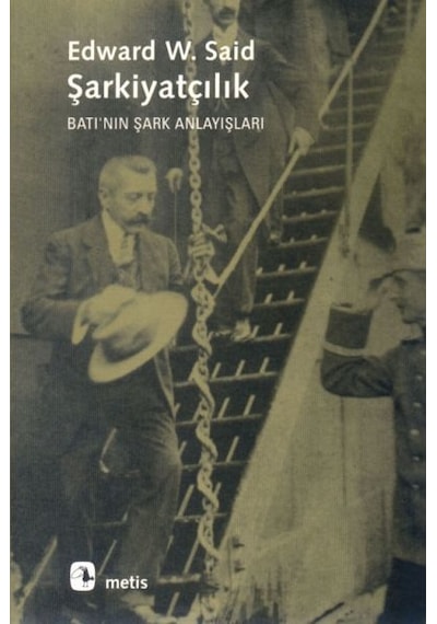 Şarkiyatçılık Batı'Nın Şark Anlayışları