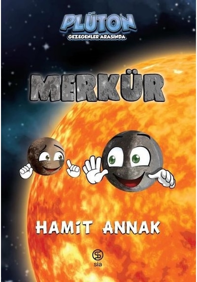 Merkür: Plüton Gezegenler Arasında - Hamit Annak - Sia