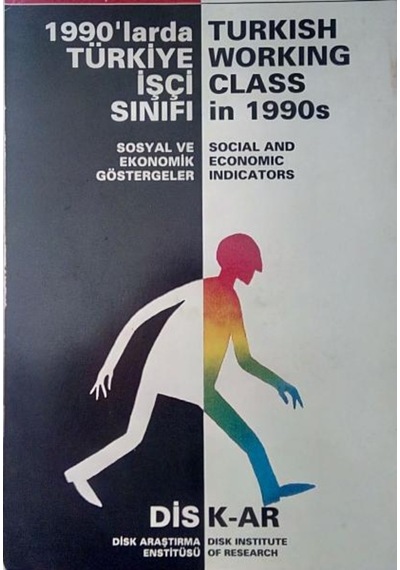 1990'Larda Türkiye Işçi Sınıfı, Sosyal Ve Ekonomik 2000000000015