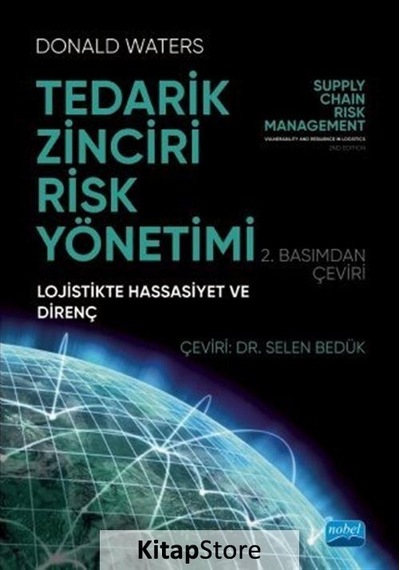 Tedarik Zinciri Risk Yönetimi  - Lojistikte Hassasiyet ve Direnç  - Donald Waters  - Nobel Akademik Yayıncılık