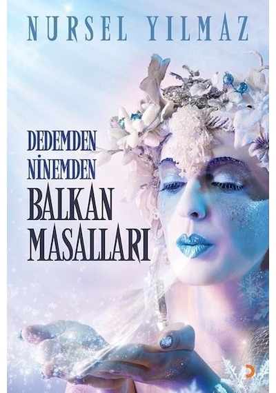 Dedemden Ninemden Balkan Masalları - Nursel Yılmaz - Cinius