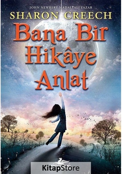 Bana Bir Hikaye Anlat / Sharon Creech