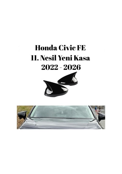Honda Civic Fe 11. Nesil Yeni Kasa 2022 2023 2024 2025 2026 Uyumlu Yarasa Batman Ayna Kapağı Seti Parlak Siyah
