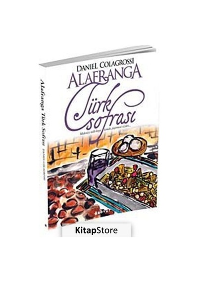 Alafranga Türk Sofrası - Daniel Colagrossi - Boyut Yayın Grubu