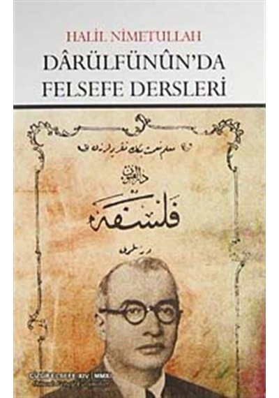 Darülfünun'da Felsefe Dersleri - Halil Nimetullah - Çizgi Kitabevi