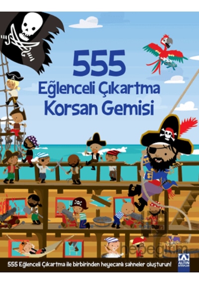 555 Eğlenceli Çıkartma - Korsan Gemisi- Altın Kitaplar