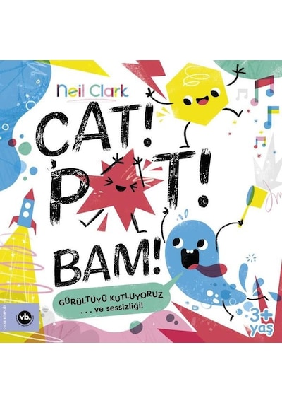 Çat! Pat! Bam! - Neil Clark - VakıfBank Kültür Yayınları
