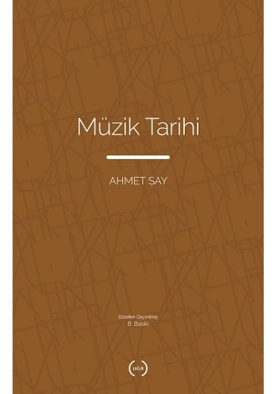 Müzik Tarihi - Ahmet Say - Islık Yayınları