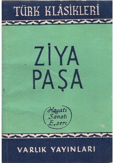 Türk Klasikleri - Ziya Paşa Hayatı Sanatı Eserleri 2.el