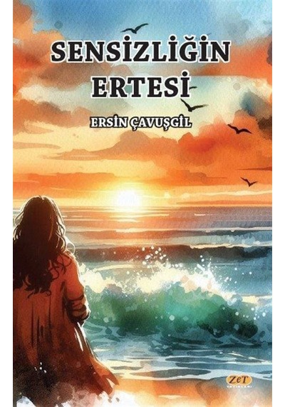 Sensizliğin Ertesi / Ersin Çavuşgil