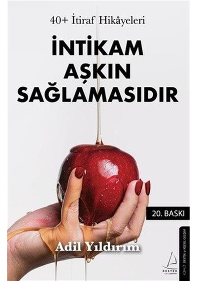 İntikam Aşkın Sağlamasıdır / Adil Yıldırım
