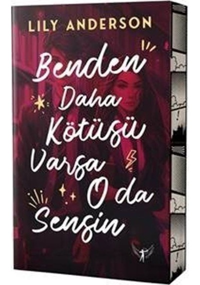 Benden Daha Kötüsü Varsa O da Sensin - Lily Anderson - Artemis Yayınları