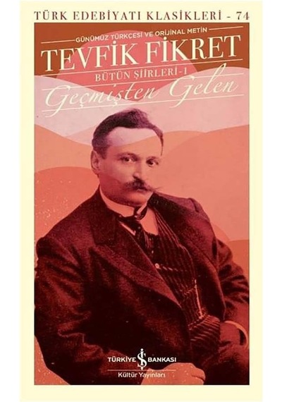 Geçmişten Gelen - Bütün Şiirleri 1