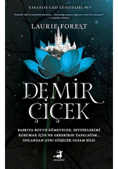Demir Çiçek Ciltli / Laurie Forest