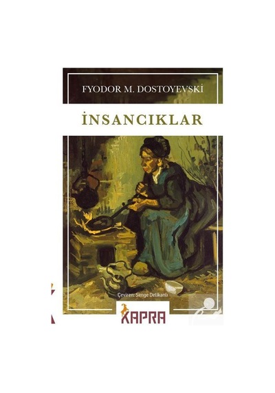 Insancıklar / Fyodor Mihailoviç Dostoyevski N11.2699