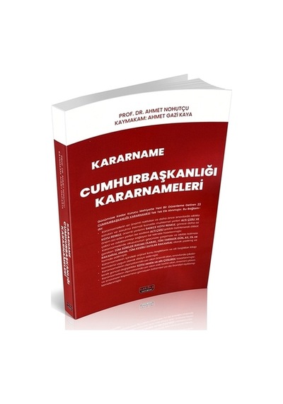 Kararname - Cumhurbaşkanlığı Kararnameleri - Ahmet Gazi Kaya - Savaş Yayınevi