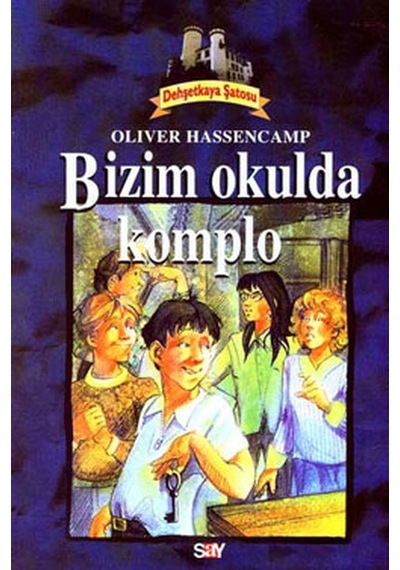 Bizim Okulda Komplo - Şebnem Can Eredor - Say Çocuk