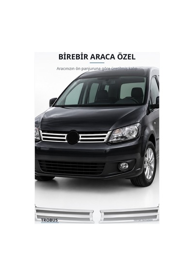 Volkswagen Caddy 2010-2014 Uyumlu Krom Ön Panjur Çıtası 2 Parça Paslanmaz Çelik