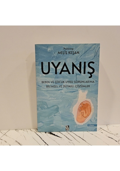 Uyanış- Bebek Ve Çocuk Uyku Sorunlarına Bilimsel Ve Duyarlı Çözümler