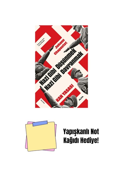 Nazi Gibi Düşünmek Nazi Gibi Davranmak + Yapışkanlı Not Kağıdı