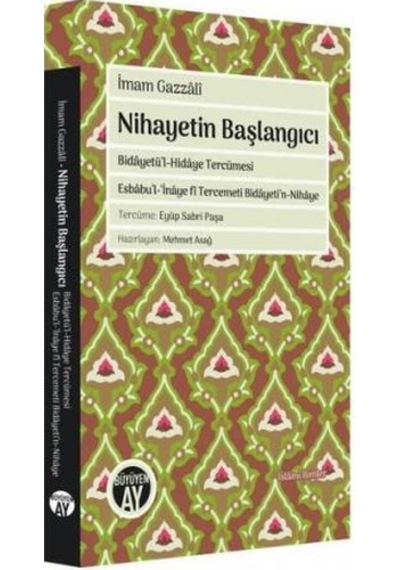 Nihayetin Başlangıcı - İmam Gazzali - Büyüyenay Yayınları