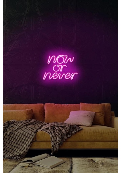 Now Or Never - Led Dekoratif Duvar Aydınlatması Neon Duvar Yazısı Sihirli Led Mesajlar