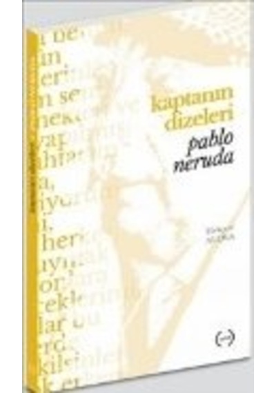 Kaptanın Dizeleri - Pablo Neruda - Islık Yayınları