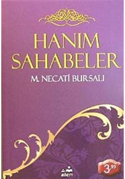 Hanım Sahabeler / Mustafa Necati Bursalı