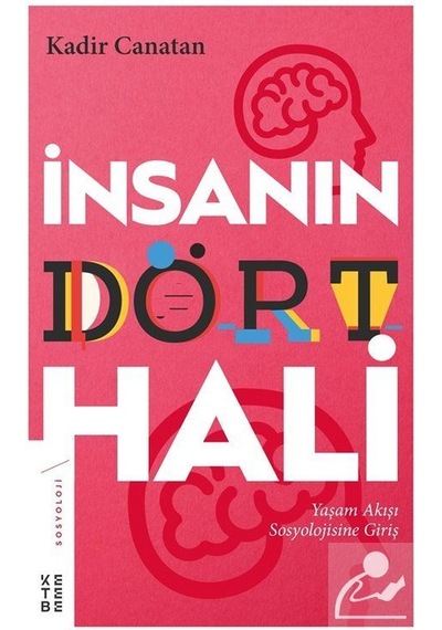 İnsanın Dört Hali / Kadir Canatan