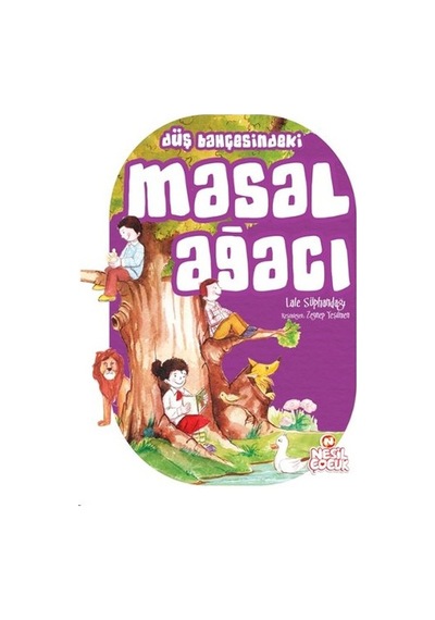 Düş Bahçesinde Masal Ağacı - Lale Süphandağı - Nesil Çocuk Yayınları