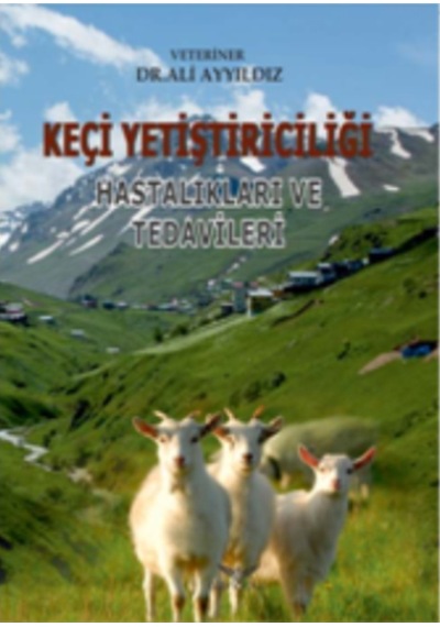 Keçi Yetiştiriciliği Hastalıkları Ve Tedavileri