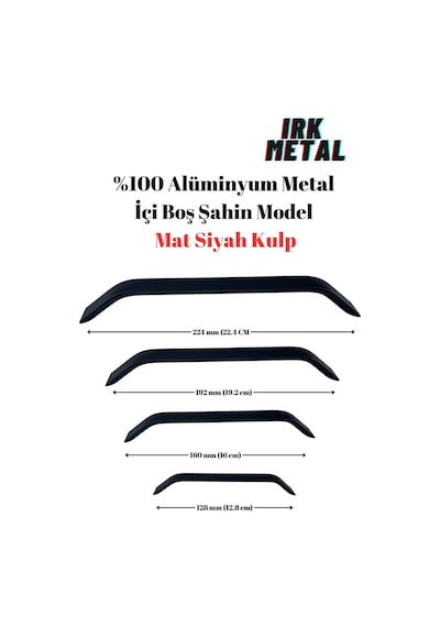Irk Metal %100 Alüminyum Metal Mobilya Mutfak Çekmece Kapak Kulbu Şahin Model Içi Boş Mat Siyah Kulp 224 MM-Siyah Siyah