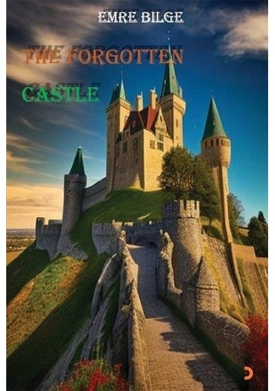 The Forgotten Castle - Emre Bilge - Cinius