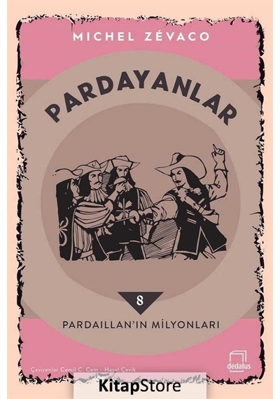 Pardayanlar 8 - Pardaillan'ın Milyonları - Michel Zevaco - Dedalus
