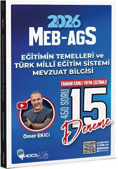 Hoca Kafası 2026 Meb-ags Eğitimin Temelleri Ve Türk Milli Eğitim Sistemi, Mevzuat Bilgisi 15 Deneme Çözümlü - Ömer Ekici