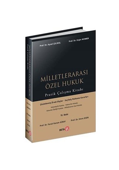 Milletlerarası Özel Hukuk Pratik Çalışma Kitabı - F. Kerem Giray -  Emre Esen - Beta Yayınları