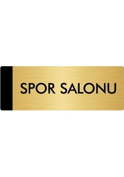 Metal Yönlendirme Levhası, Departman Kapı Isimliği Spor Salonu 5x20 Cm Altın Renk
