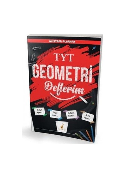 TYT Geometri Defterim  -  Mustafa Alyanak  -  Pelikan Yayınları