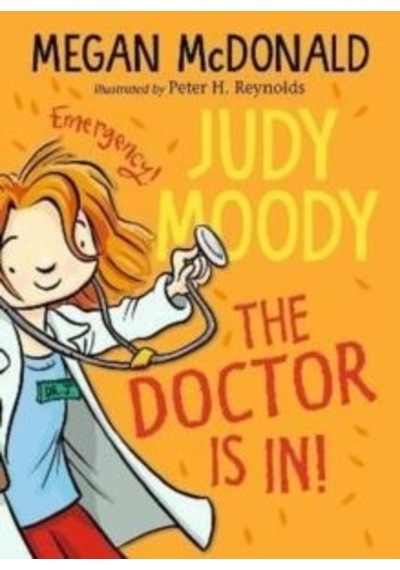 Judy Moody: The Doctor Is In! - Megan Mcdonald - Walker Books