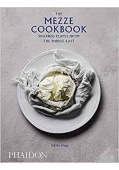 The Mezze Cookbook: Sharing Plates from the Middle East - Salma Hage - Phaidon