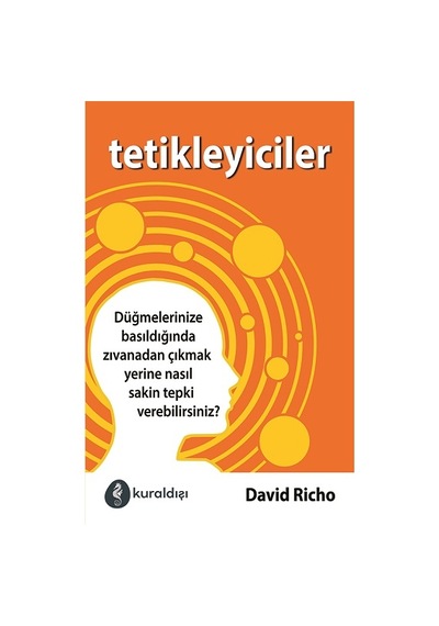 Tetikleyiciler - Kuraldışı Yayınevi - David Richo