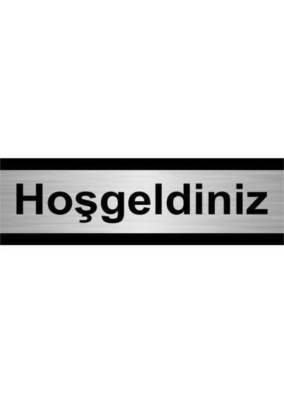 Hoşgeldiniz 5x20cm Gümüş Renk Metal Yönlendirme Levhası