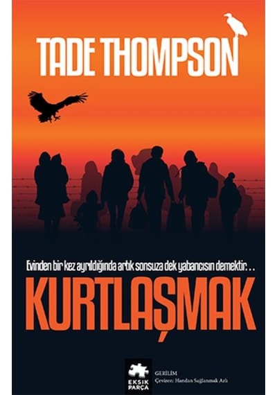 Kurtlaşmak - Hade Thompson - Eksik Parça
