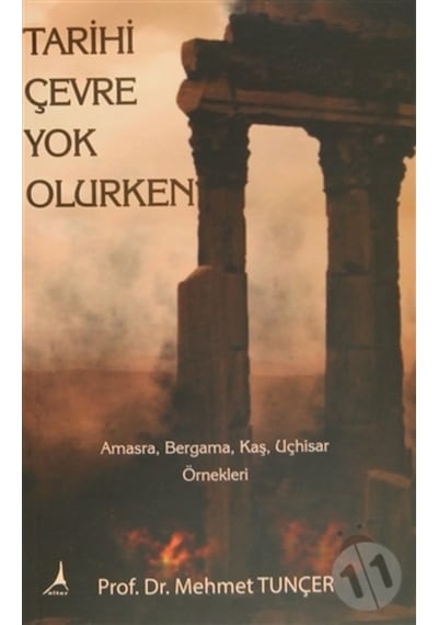 Tarihi Çevre Yok Olurken