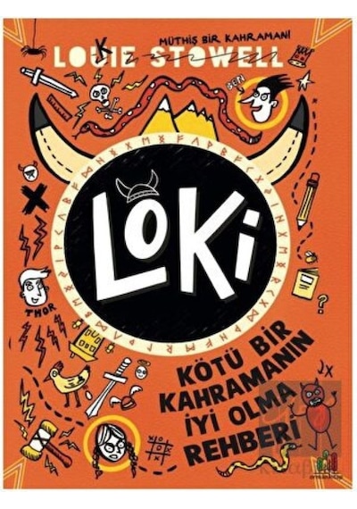 Loki: Kötü Bir Kahramanın İyi Olma Rehberi - Louie Stowell - Orman Kitap