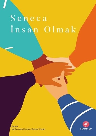 İnsan Olmak - Seneca - Flamingo