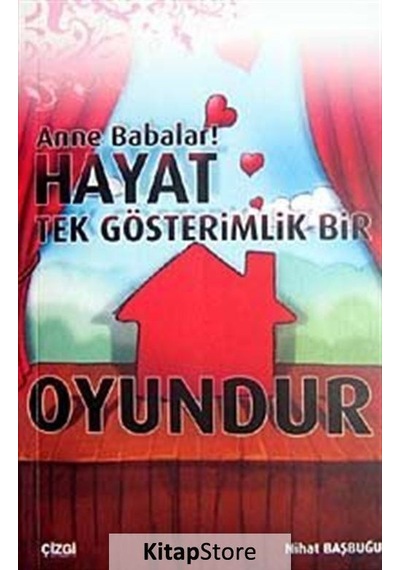 Hayat Tek Gösterimlik Bir Oyundur - Nihat Başoğlu - Çizgi Kitabevi