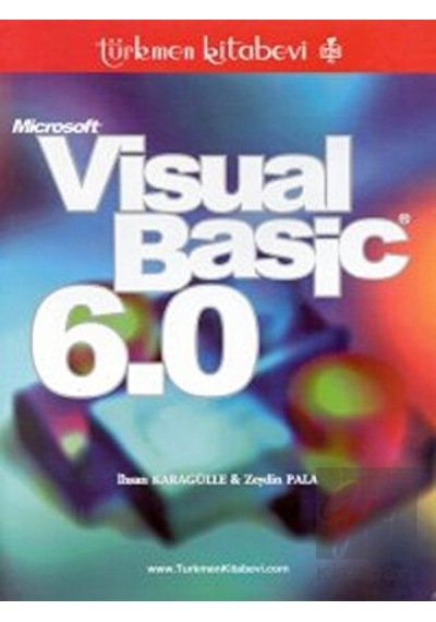 Microsoft Visual Basic 6.0- Türkmen Kitabevi