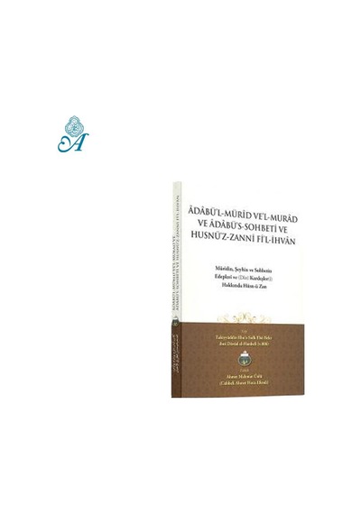 Adabül Mürid Ve Vel Murad Ve Adabüs Sohbeti Vel Husnüz Zahni Fil